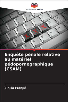 KS OmniScriptum Publishing Enquete penale relative au materiel pedopornographique (CSAM)