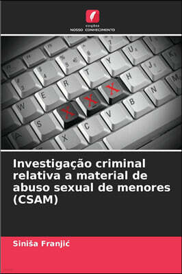 KS OmniScriptum Publishing Investigacao criminal relativa a material de abuso sexual de menores (CSAM)