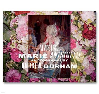 Making Marie Antoinette