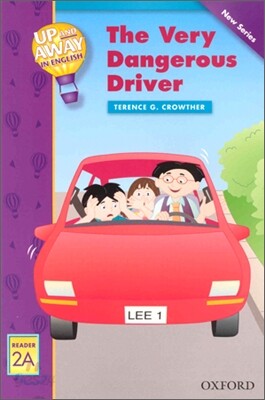 Up and Away Readers: Level 2: The Very Dangerous Driver