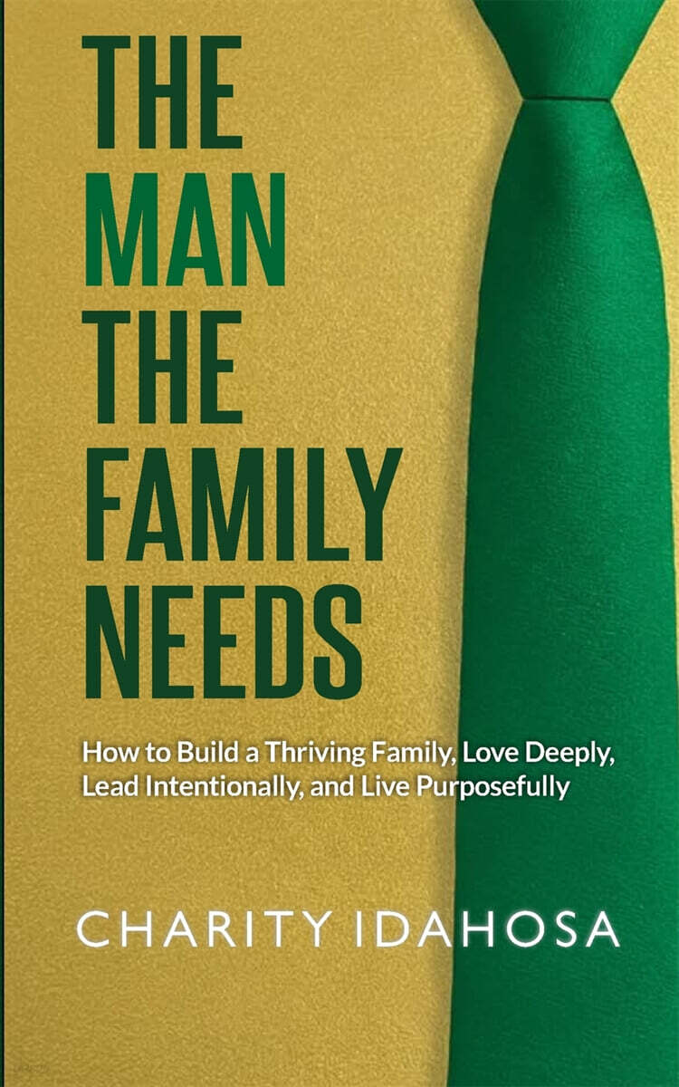 THE MAN THE FAMILY NEEDS