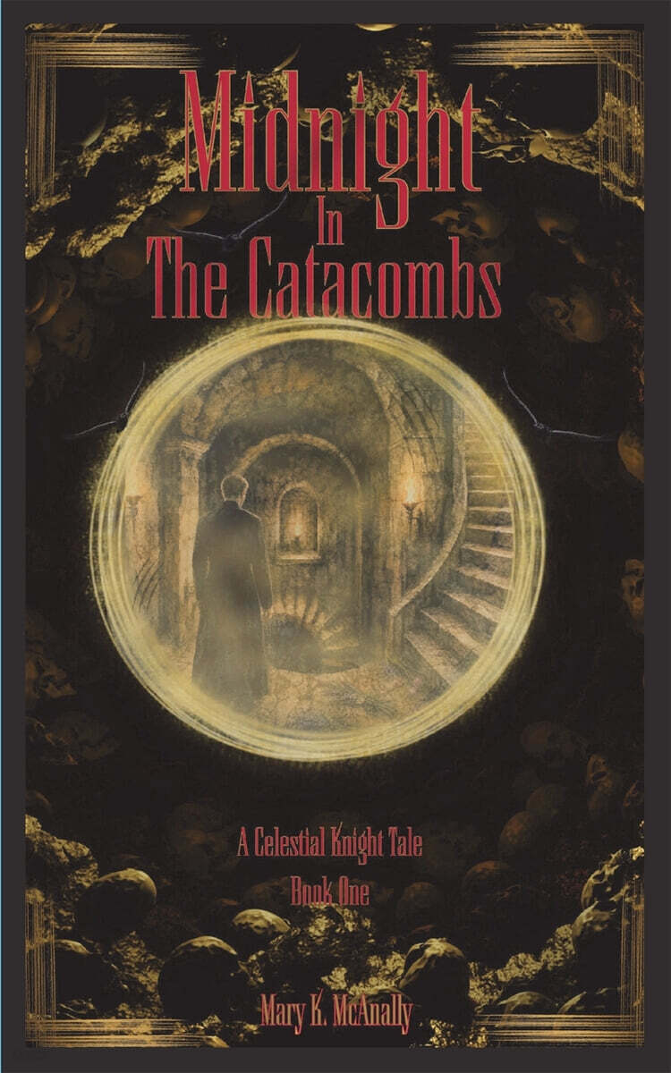 Midnight in the Catacombs