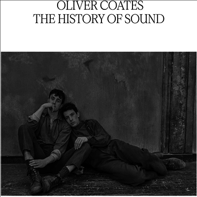 Oliver Coates — The History Of Sound (더 히스토리 오브 사운드) (Original Soundtrack) 앨범 커버