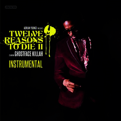 Ghostface Killah — Twelve Reasons To Die II (Instrumental)(Presented By Adrian Younge) 앨범 커버
