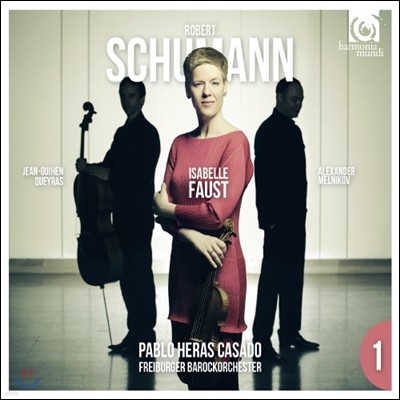 Isabelle Faust 슈만: 바이올린 협주곡, 피아노 3중주 3번 (Schumann: Violin Concerto Op.111, Piano Trio No. 3)