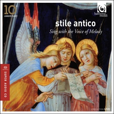 Stile Antico ƿ Ƽ 10ֳ   (Sing with the Voice of Melody - Stile Antico 10th Anniversary)
