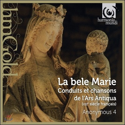 Anonymous 4 Ƹٿ  - 13   뷡 (La bele Marie - Songs to the Virgin from 13th-century France)