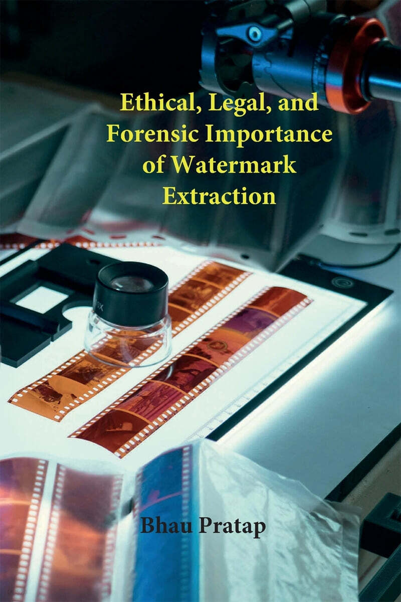 Ethical, Legal, and Forensic Importance of Watermark Extraction