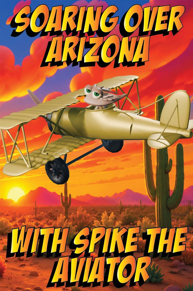 Soaring over Arizona with Spike the Aviator