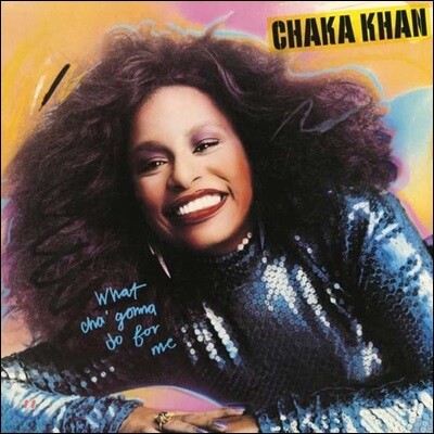 Chaka Khan — What Cha' Gonna Do For Me 앨범 커버