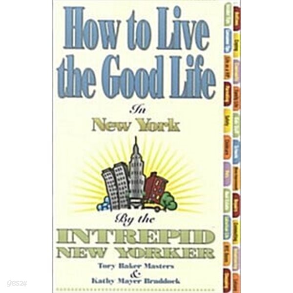 How to Live the Good Life in New York