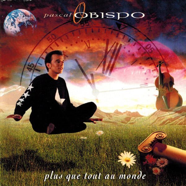 Pascal Obispo -  Plus Que Tout Au Monde