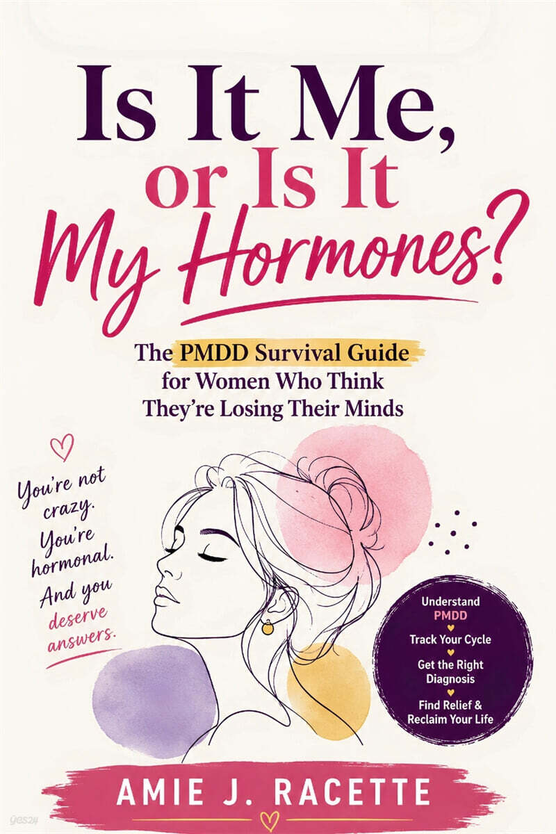 Is It Me, or Is It My Hormones