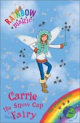 Carrie the Snow Cap Fairy : The Green Fairies Book 7 (Paperback)