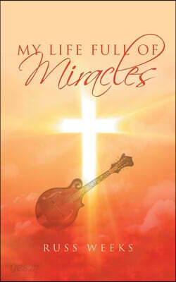 My Life Full of Miracles