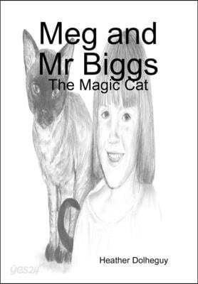 Meg and Mr Biggs - The Magic Cat