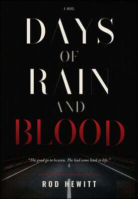 Days of Rain and Blood