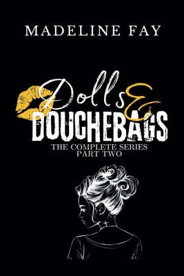 Dolls and Douchebags