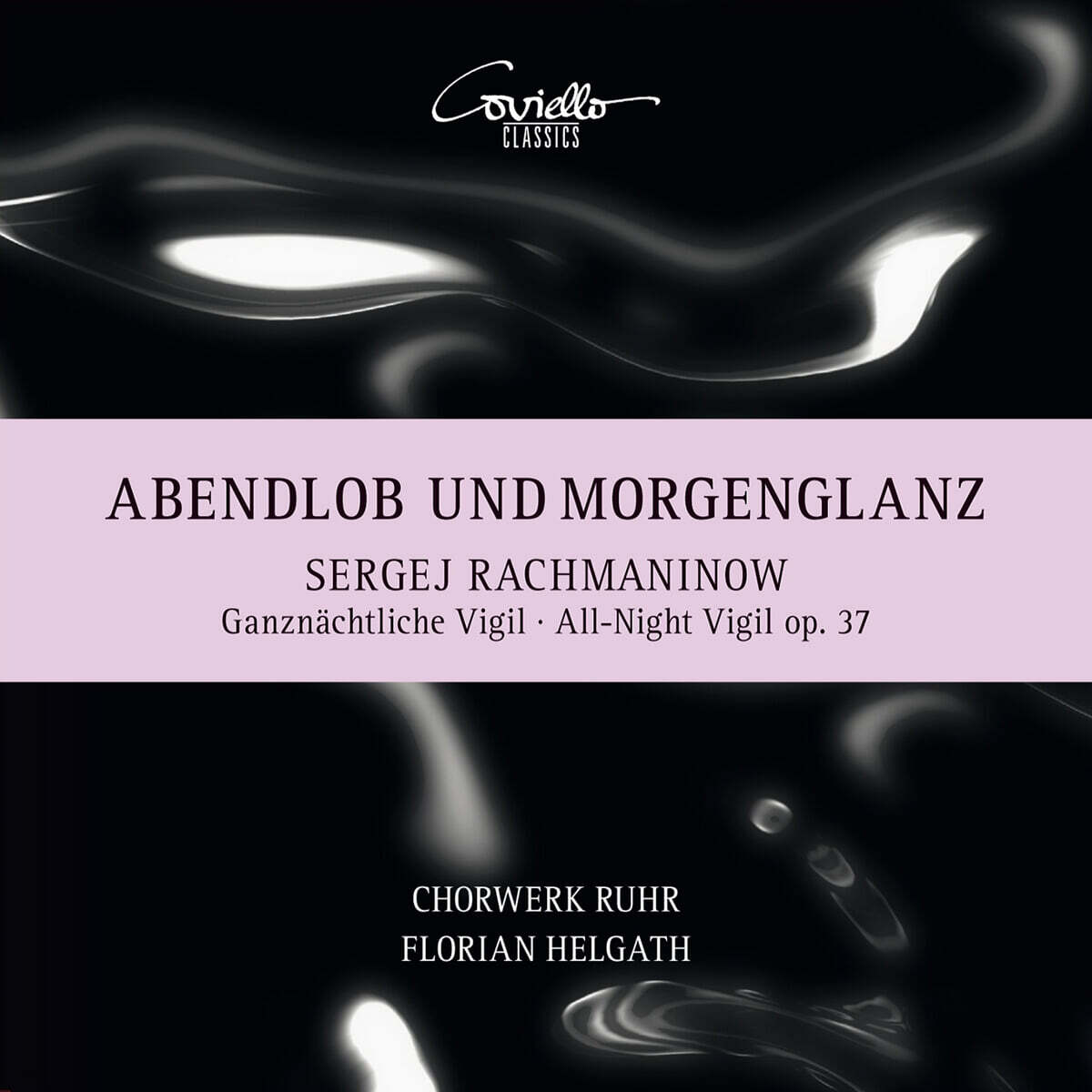 Florian Helgath 라흐마니노프: ‘철야기도’ (Rachmaninov: All-Night Vigil op.37)