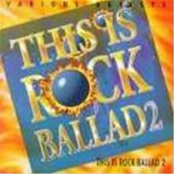 V.A. / This Is Rock Ballad Vol. 2