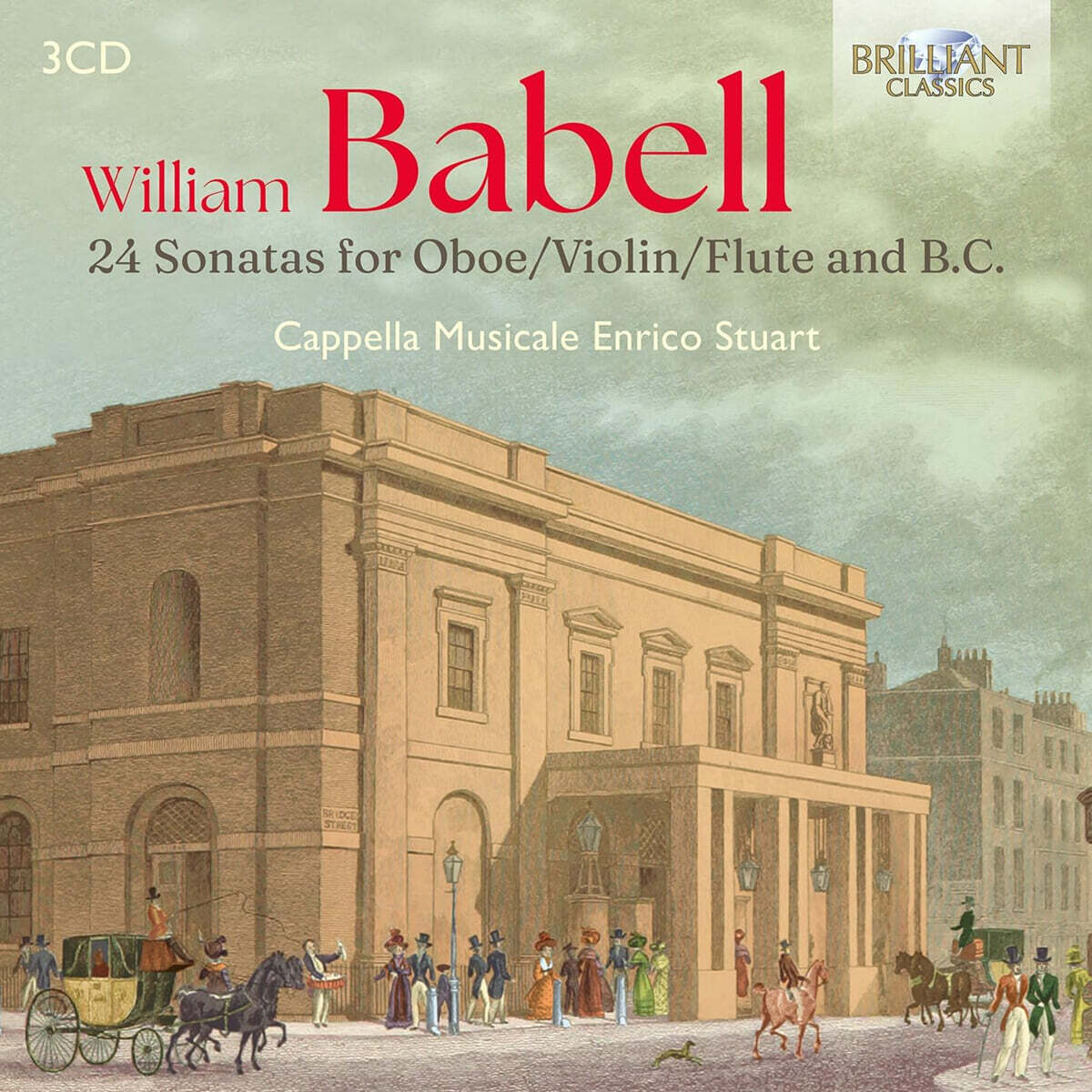 Cappella Musicale Enrico Stuart 윌리엄 바벨: 소나타 전곡 (Babell: 24 Sonatas For Oboe/Violin/Flute and B.c.)