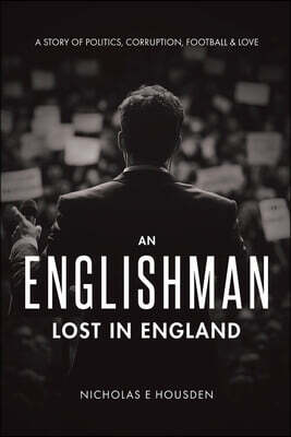 An Englishman Lost in England