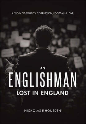 An Englishman Lost in England