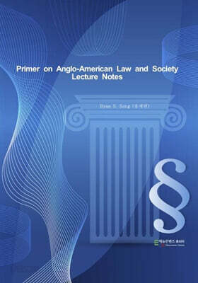 Primer on Anglo-American Law and Society