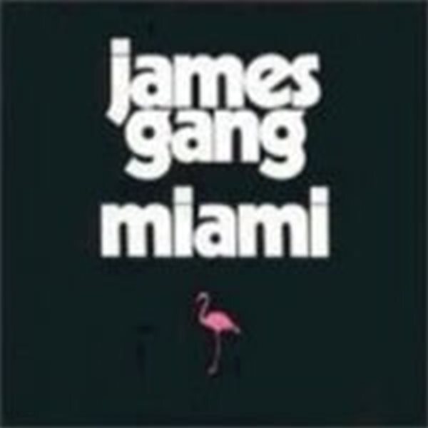 James Gang / Miami (수입/361022)