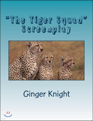 "The Tiger Squad"