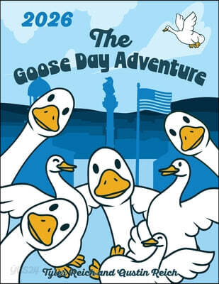 The Goose Day Adventure
