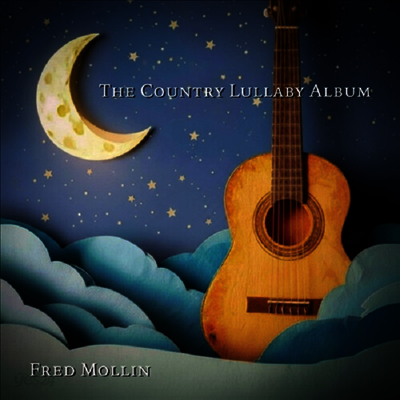 Fred Mollin - Country Lullaby Album (CD-R) (Amod)