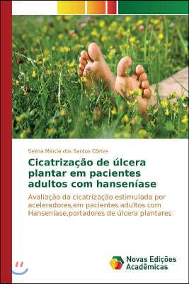 Cicatrizacao de ulcera plantar em pacientes adultos com hanseniase