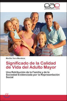 Significado de la Calidad de Vida del Adulto Mayor