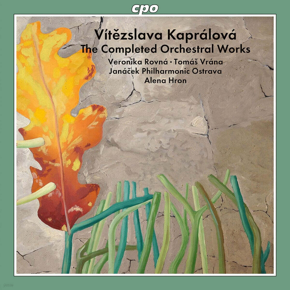 비테슬라바 카프랄로바: 관현악 작품 전곡 (Kapralova: The Completed Orchestral Works)