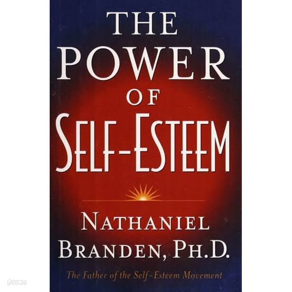 The Power of Self-Esteem. Hardcover