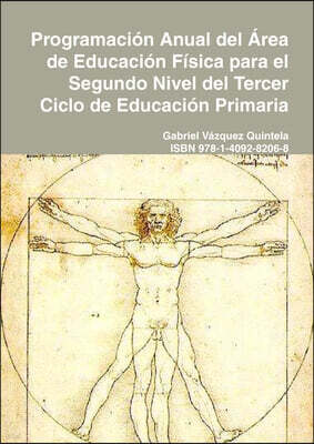 Programacion Anual del Area de Educacion Fisica para el Segundo Nivel del Tercer Ciclo de Educacion Primaria