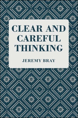Clear and Careful Thinking