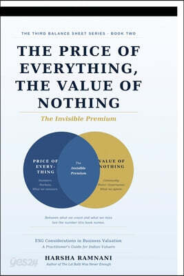 THE PRICE OF EVERYTHING, THE VALUE OF NOTHING