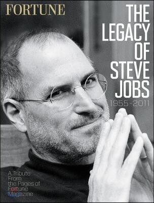 Fortune: The Legacy of Steve Jobs: A Tribute from the Pages of Fortune Magazine (Hardcover) - A Tribute from the Pages of Fortune
