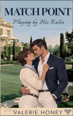 Match Point - Playing by His Rules