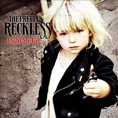 Pretty Reckless — Light Me Up 앨범 커버