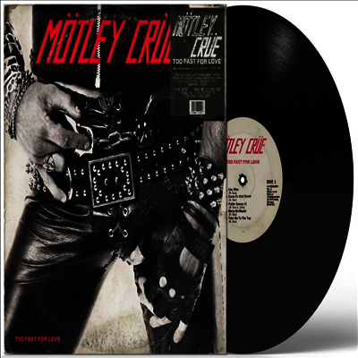 Motley Crue - Too Fast For Love (45th Anniversary Edition)(Remastered)(140g LP)