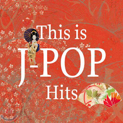 This Is J-pop Hits