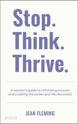 STOP. THINK. THRIVE.
