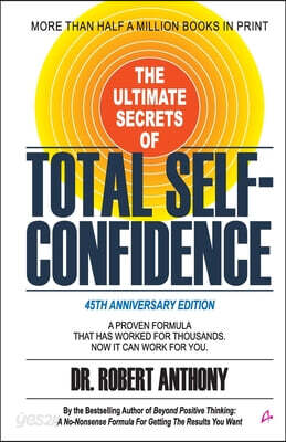 The Ultimate Secrets of Total Self-Confidence