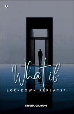 What if lockdown repeats?
