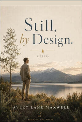 Galena House Publishing Still, by Design.