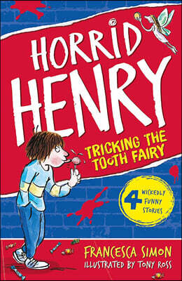 Horrid Henry's Tricks the Tooth Fairy
