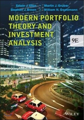 Modern Portfolio Theory and Investment Analysis, 9/E